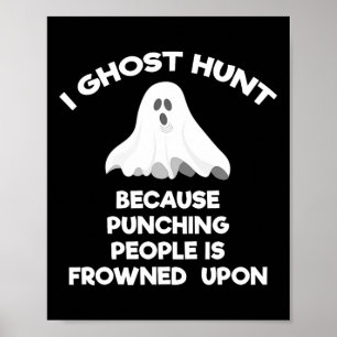 Póster Fantasma Caza Regalo Gracioso Fantasma Hunter Punc