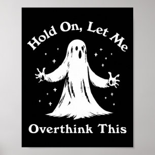 Póster Fantasma divertida de Halloween me deja sobrepensa