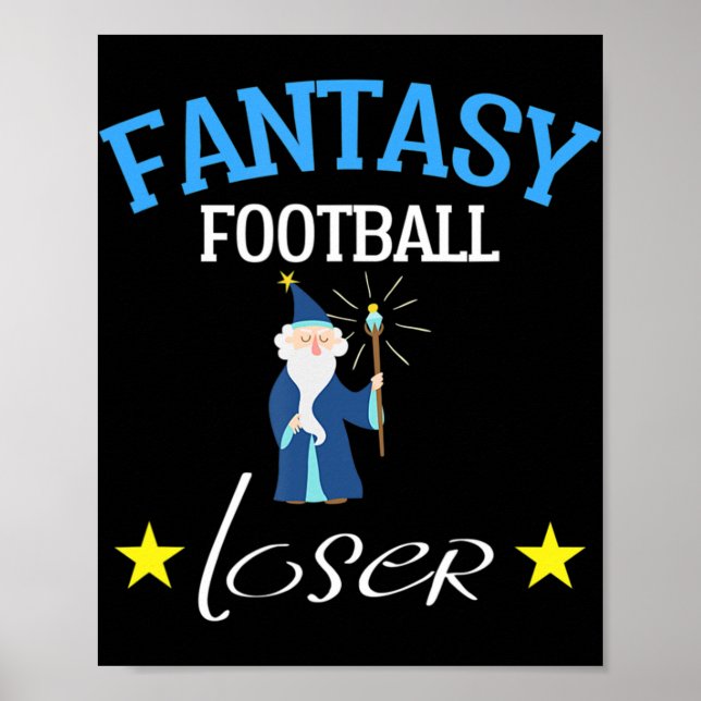 Póster Fantasy Football Loser   Fun Fantasy Football Tee (Frente)