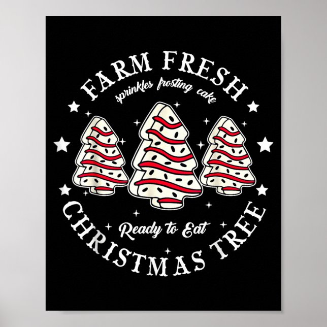 Póster Farm Fresh Ready To Eat Christmas Tree Cake Funny  (Frente)