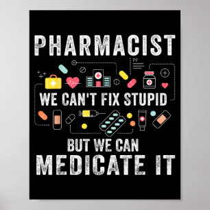 Póster Farmacéutico no podemos arreglar al estudiante de 