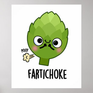 Póster Fartichoke Funny Farting Artichoke Pun