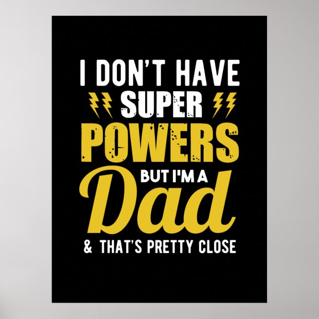 Póster Father Gift | I Have Super Powers Dad (Frente)