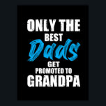 Póster Father Gift | Only The Best Dads<br><div class="desc">Father Gift | Only The Best Dads</div>