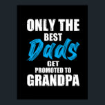 Póster Father Gift | Only The Best Dads<br><div class="desc">Father Gift | Only The Best Dads</div>