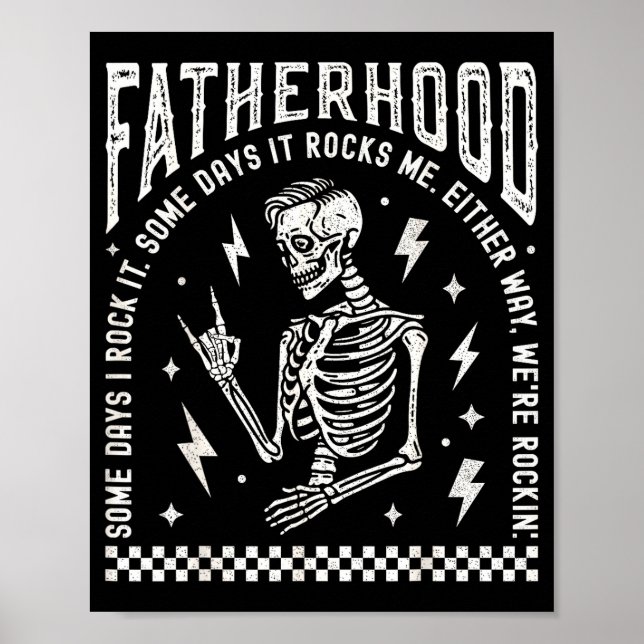 Póster Fatherhood Some Days I Rock It Skeleton Dad Tour F (Frente)