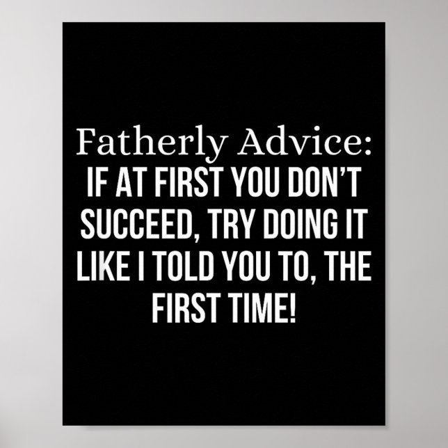 Póster Fatherly Advice_ If At First, You Don't Succeed, F (Frente)