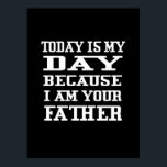 Póster Father's Day | Today Is Daddy Day<br><div class="desc">Father's Day | Today Is Daddy Day</div>