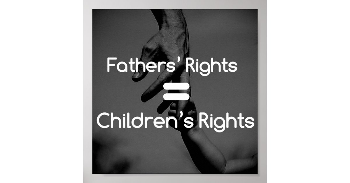 Póster Fathers' Rights = Children's Rights poster Zazzle.es