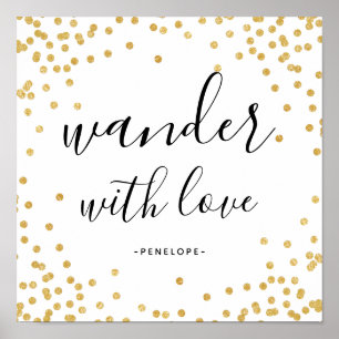Póster Faux Gold Confetti Wander con amor Poster