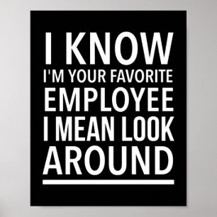 Póster Favorite employee funny work and job quotes white.