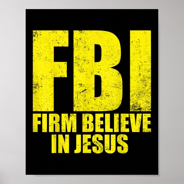 Póster Fbi Firm Believer In Jesus Motivational Christian  (Frente)