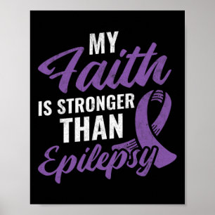 Póster Fe más fuerte que la epilepsia Epilepsia Awareness