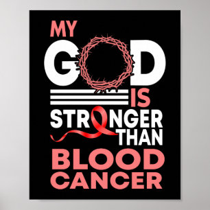 Póster Fe, mi Dios es más fuerte que el cáncer de sangre