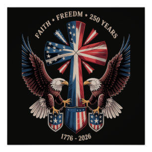 Póster Fe y Libertad 250 Años Aniversario 250 EE. UU.