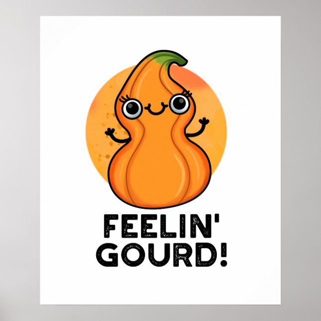 Póster Feelin Gourd Funny Veggie Pun (Frente)
