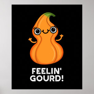 Póster Feelin Gourd Funny Veggie Pun Dark BG