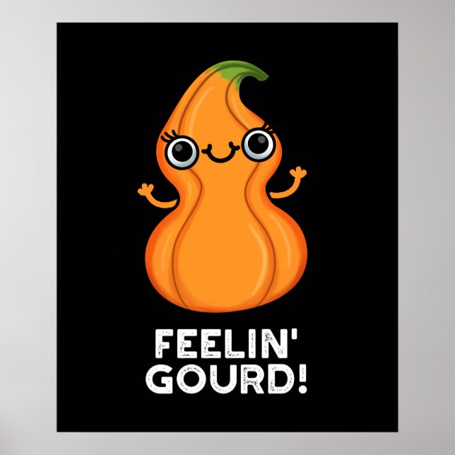 Póster Feelin Gourd Funny Veggie Pun Dark BG (Frente)