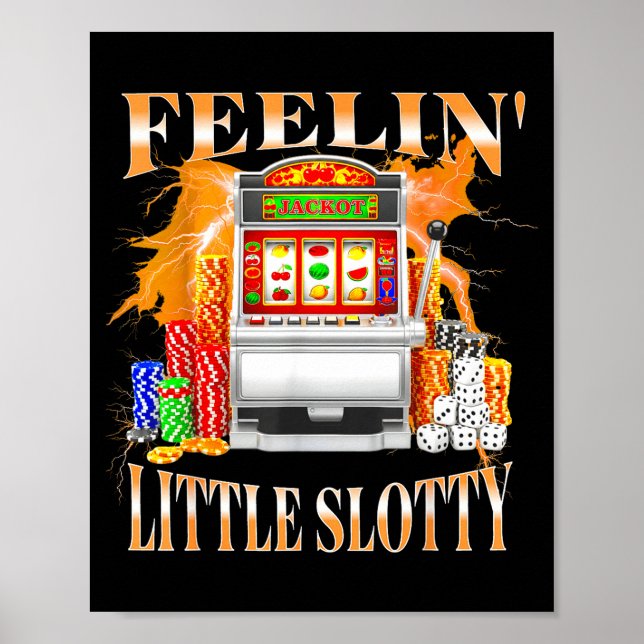 Póster Feelin Little Slotty Slot Machine Gambling Casino  (Frente)