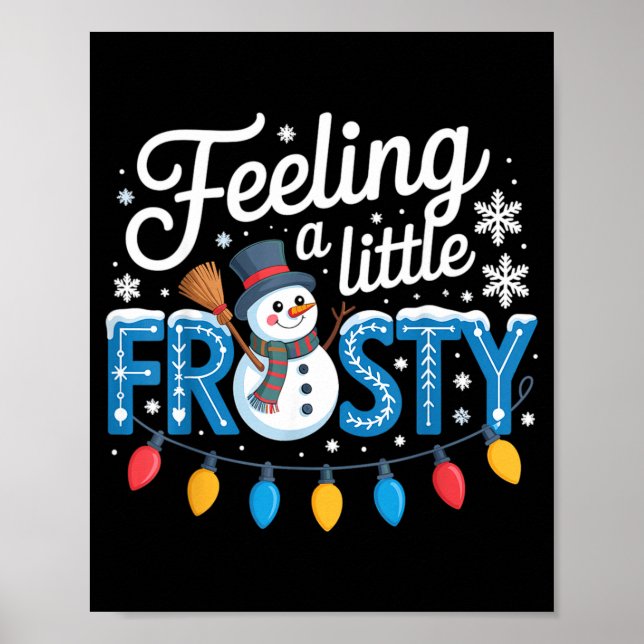 Póster Feeling A Little Frosty Cute Retro Snowman  (Frente)