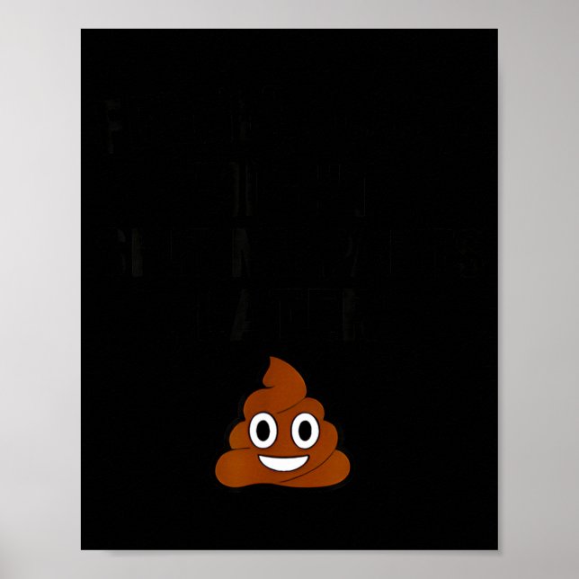 Póster Feeling Cute Might My Pants Later Funny Saying Quo (Frente)