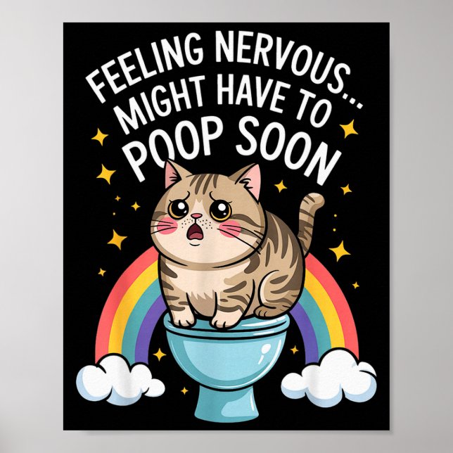 Póster Feeling Nervous Might Have To Poop Soon Funny Cat  (Frente)