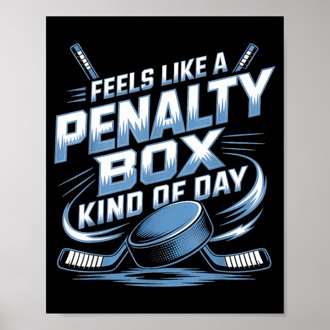 Póster Feels Like A Penalty Box Kind Of Day  (Frente)