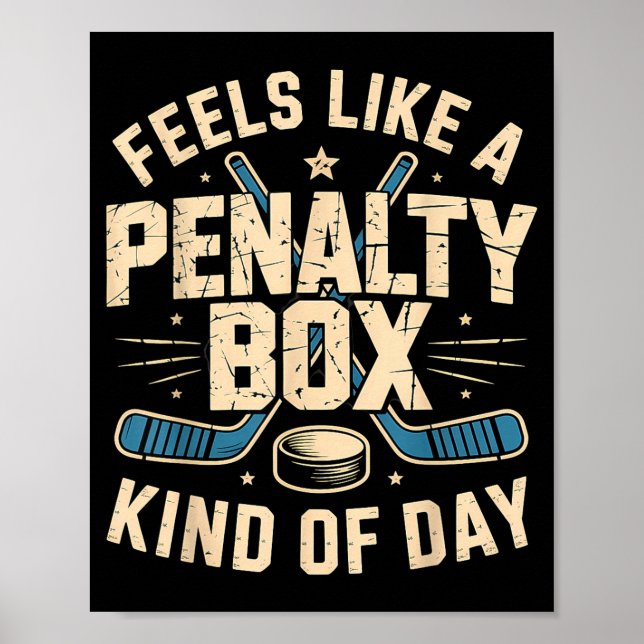Póster Feels Like A Penalty Box Kind Of Day  (Frente)