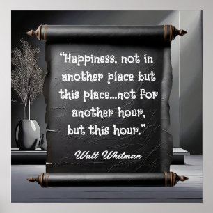 Póster "Felicidad, no en otro lugar - Walt Whitman