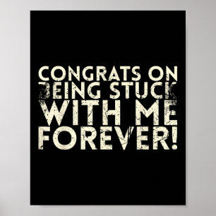 Póster Felicitaciones Por Estar Agarrado Conmigo Por Novi