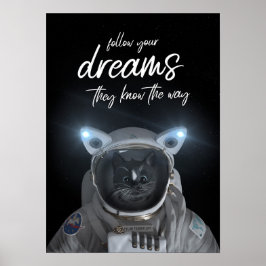 Póster Felini Space Cat - Follow Your Dreams -