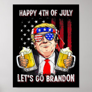 Póster Feliz 4 de Julio Vamos por Cerveza Brandon Trump C
