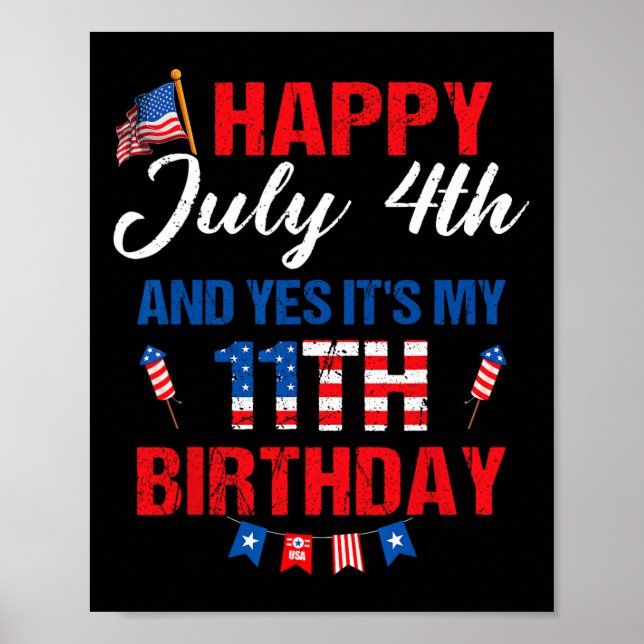 Póster Feliz 4 de julio y sí, es mi cumpleaños número 11  (Frente)