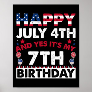 Póster Feliz 4 de julio y sí, es mi séptimo cumpleaños