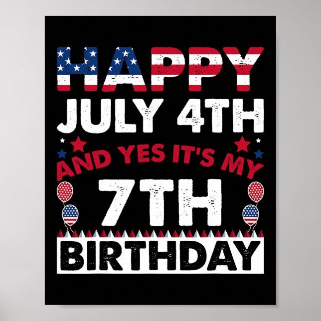 Póster Feliz 4 de julio y sí, es mi séptimo cumpleaños (Frente)