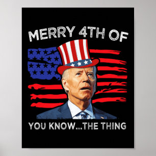 Póster Feliz 4 De Ustedes Conoce La Cosa Joe Biden Cuarto