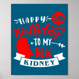 Póster Feliz 5 cumpleaños mi nuevo riñón, aniversario de