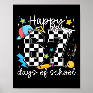 Póster Feliz 67 Días De Colegio Seis Siete Meme Chico Chi