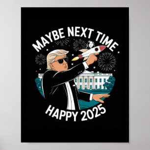 Póster Feliz Año Nuevo 2025, buenos tiempos para Trump