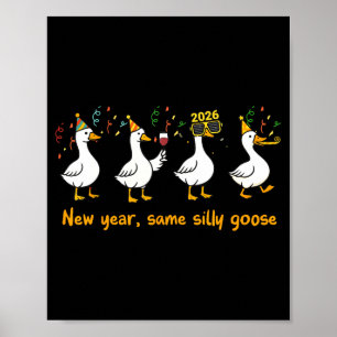Póster Feliz Año Nuevo Divertido 2026 Mismo Ganso Tonto C