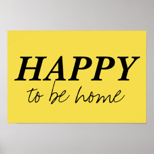 Póster feliz de estar en casa cita poster amarillo brilla
