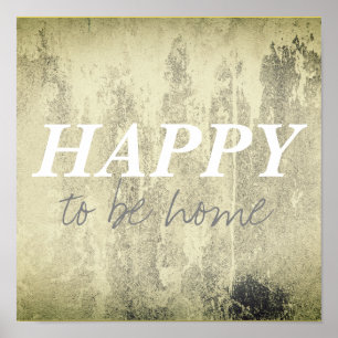 Póster feliz de estar en casa cita poster gris y blanco