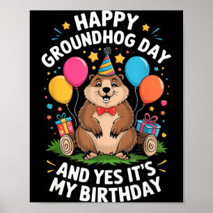 Póster Feliz día de la marmota y es mi cumpleaños 2 de fe