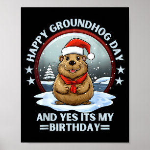 Póster Feliz día de la marmota y sí es mi cumpleaños suel