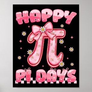 Póster Feliz Día de Pi 3.14 Sé Irracional Coqueta Lazo Ma
