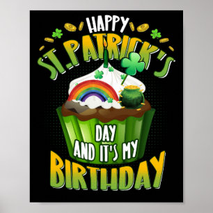 Póster Feliz Día de San Patricio y sí es mi cumpleaños