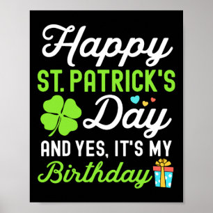 Póster Feliz día de San Patricio y sí es mi cumpleaños Lu