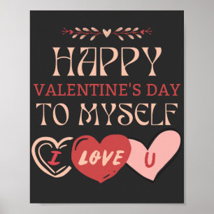 Póster Feliz Día de San Valentín a mí mismo te amo