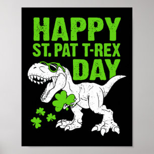 Póster Feliz día de St Pat Trex St Patricks Dinosaur Todd