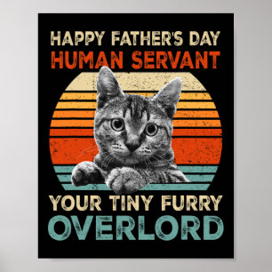 Póster Feliz Día del Padres, sirviente humano, tu pequeña